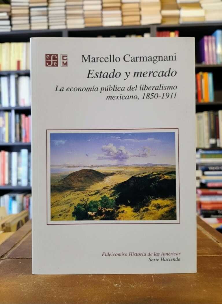 Estado y mercado - Marcello Carmagnani
