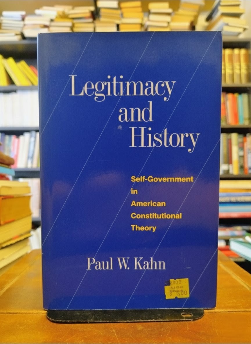 Legitimacy and History - Paul W. Kahn