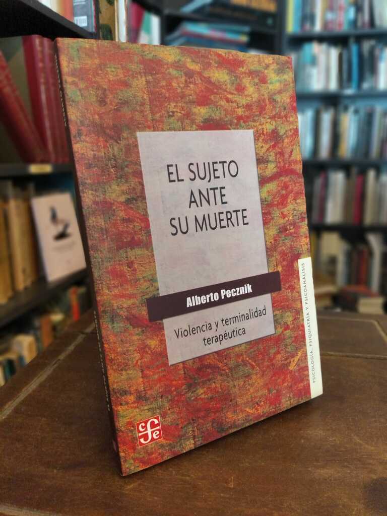 El sujeto ante su muerte - Alberto Pecznik