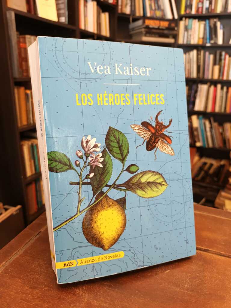 Los héroes felices - Vea Kaiser