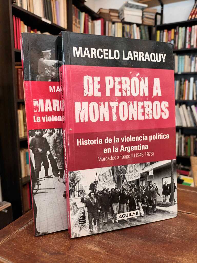 Marcados a fuego - Marcelo Larraquy