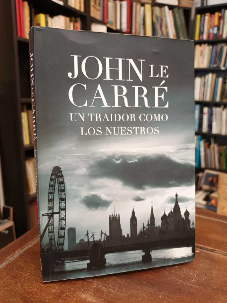 Un traidor como los nuestros - John le Carré