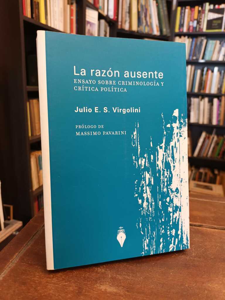 La razón ausente - Julio Virgolini