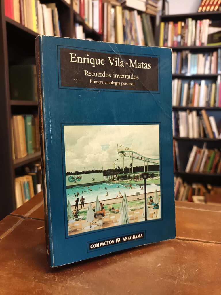 Recuerdos inventados - Enrique Vila-Matas
