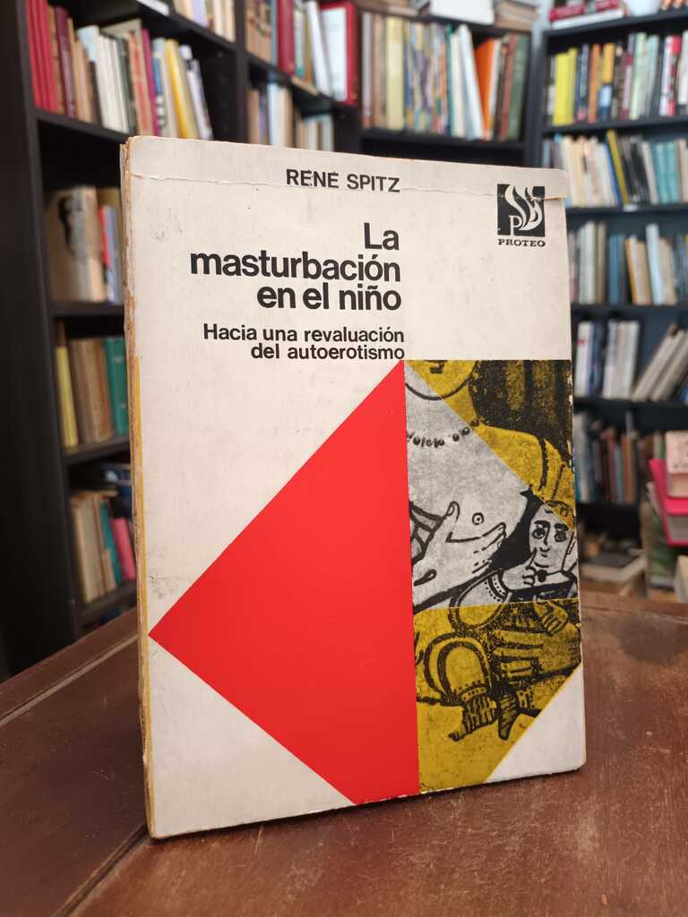 La masturbación en el niño - René A. Spitz