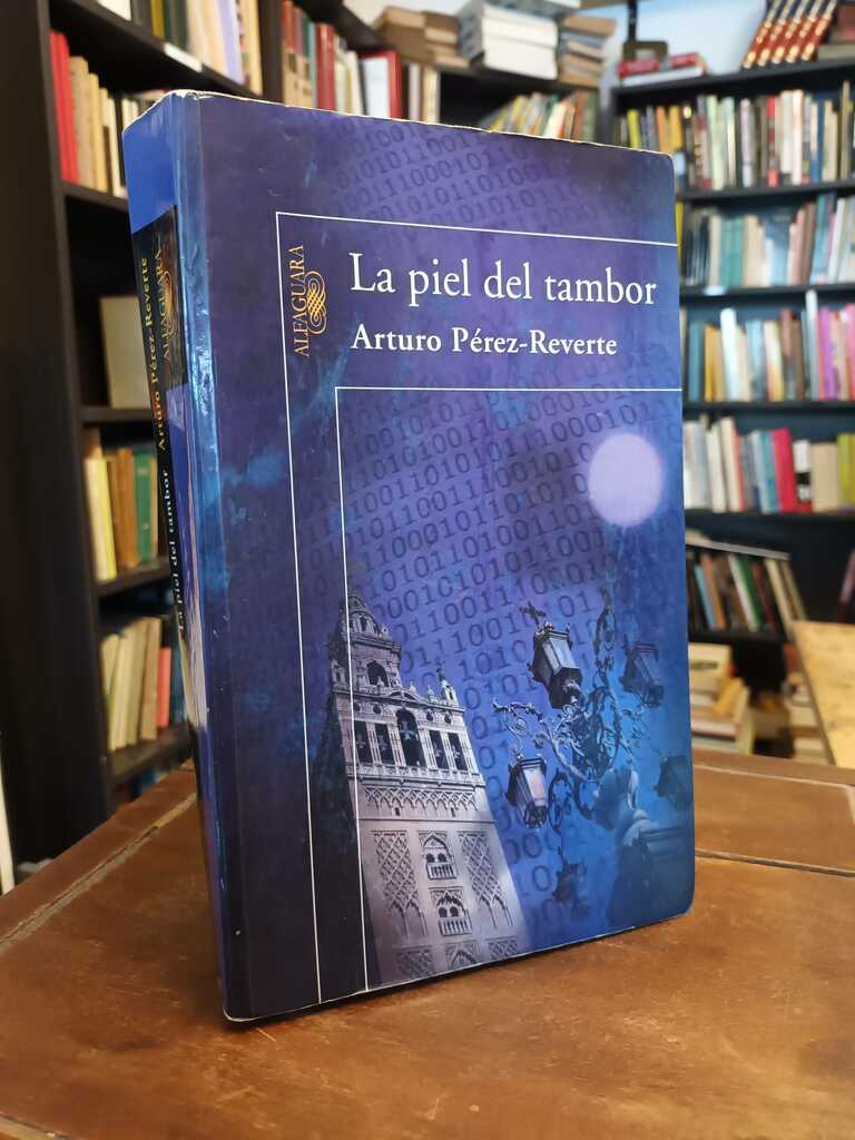La piel del tambor - Arturo Pérez-Reverte