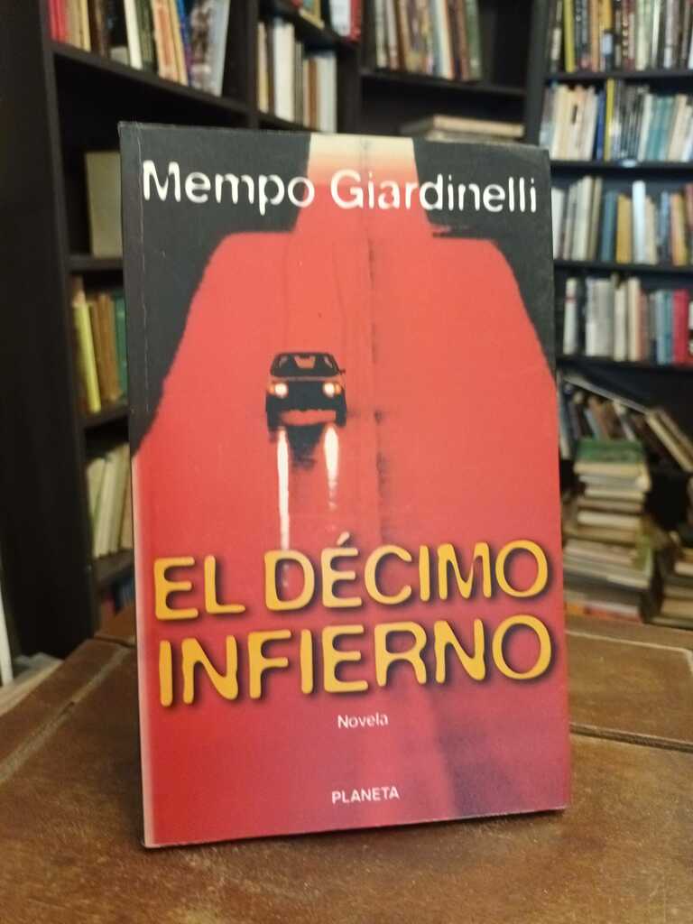 El décimo infierno - Mempo Giardinelli