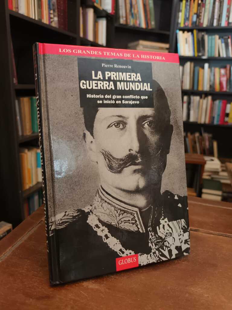 La Primera Guerra Mundial - Pierre Renouvin