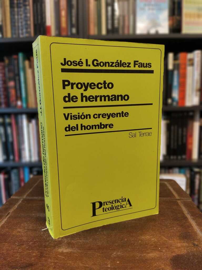 Proyecto de hermano - José González Faus