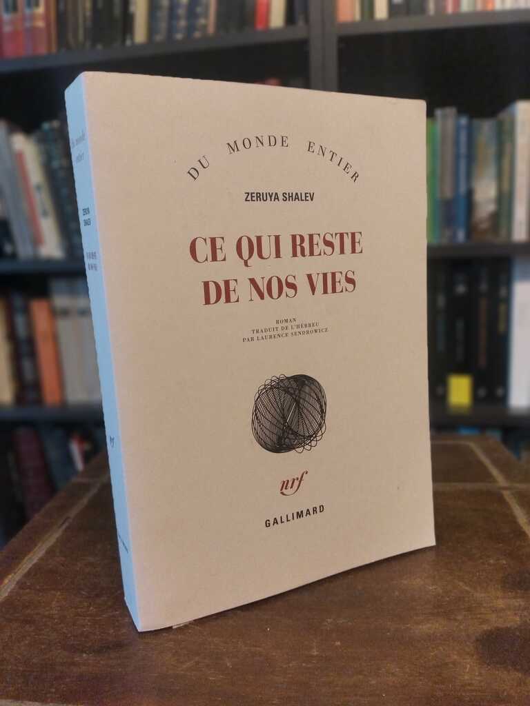Ce qui reste de nos vies - Zeruya Shalev