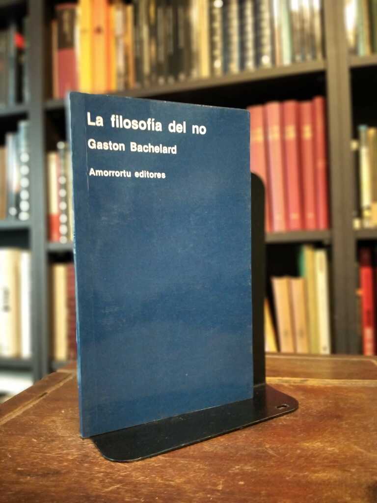 La filosofía del no - Gaston Bachelard
