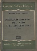 Psicología evolutiva del niño y el adolescente - Emilio Mira y López