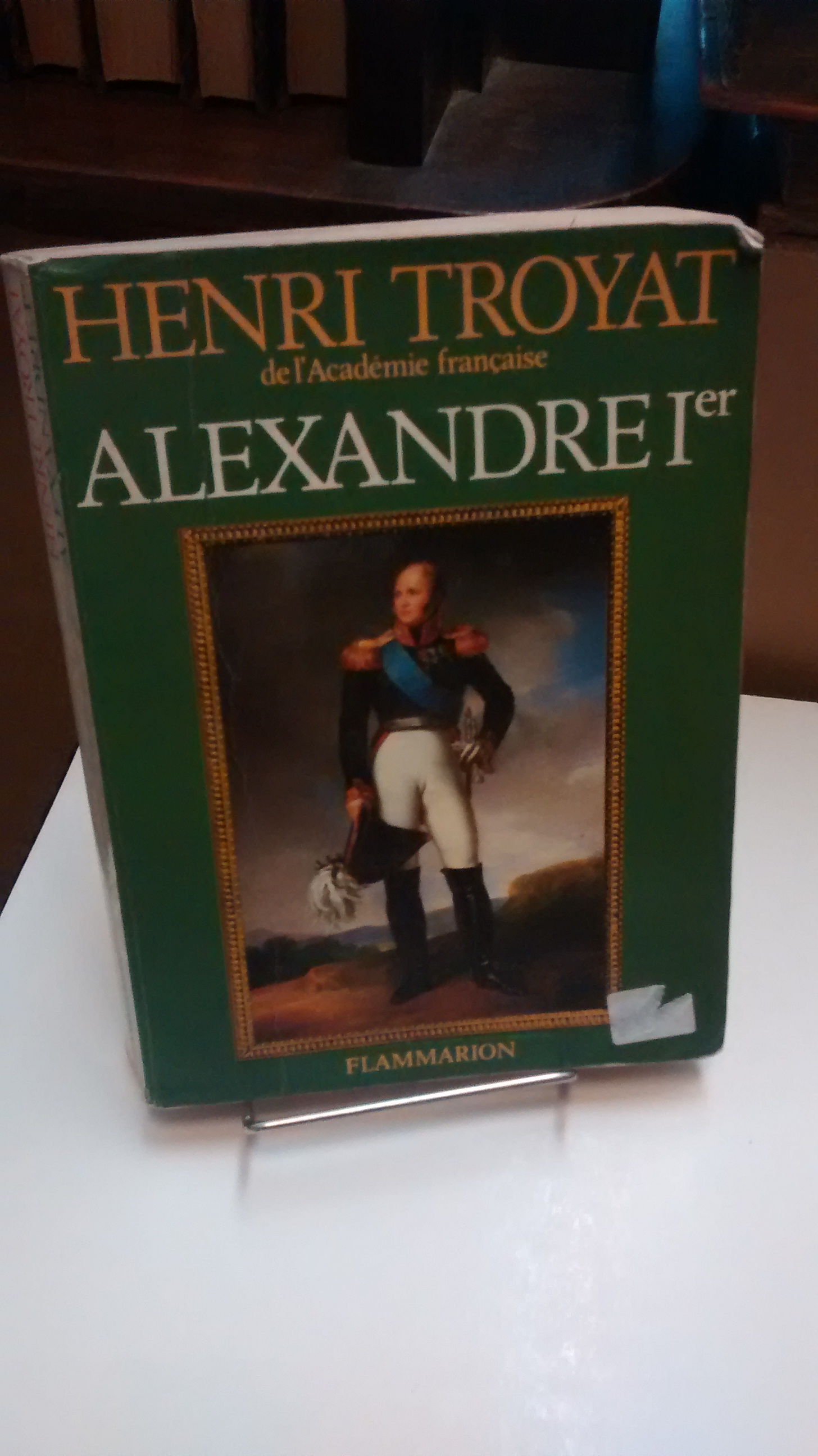 Alexandre Ier - Henri Troyat