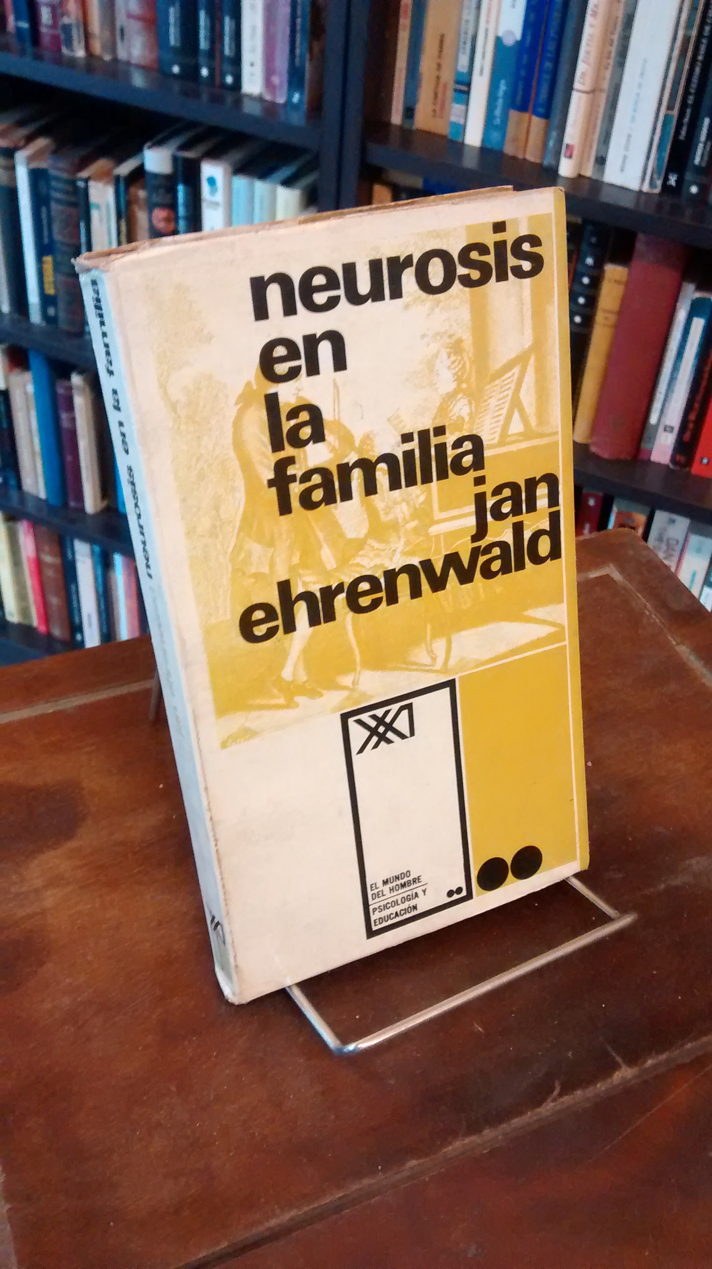 Neurosis en la familia - Jan Ehrenwald