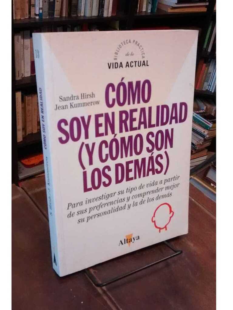 Cómo soy en realidad (y cómo son los demás) - Sandra Hirsh · Jean Kummerow