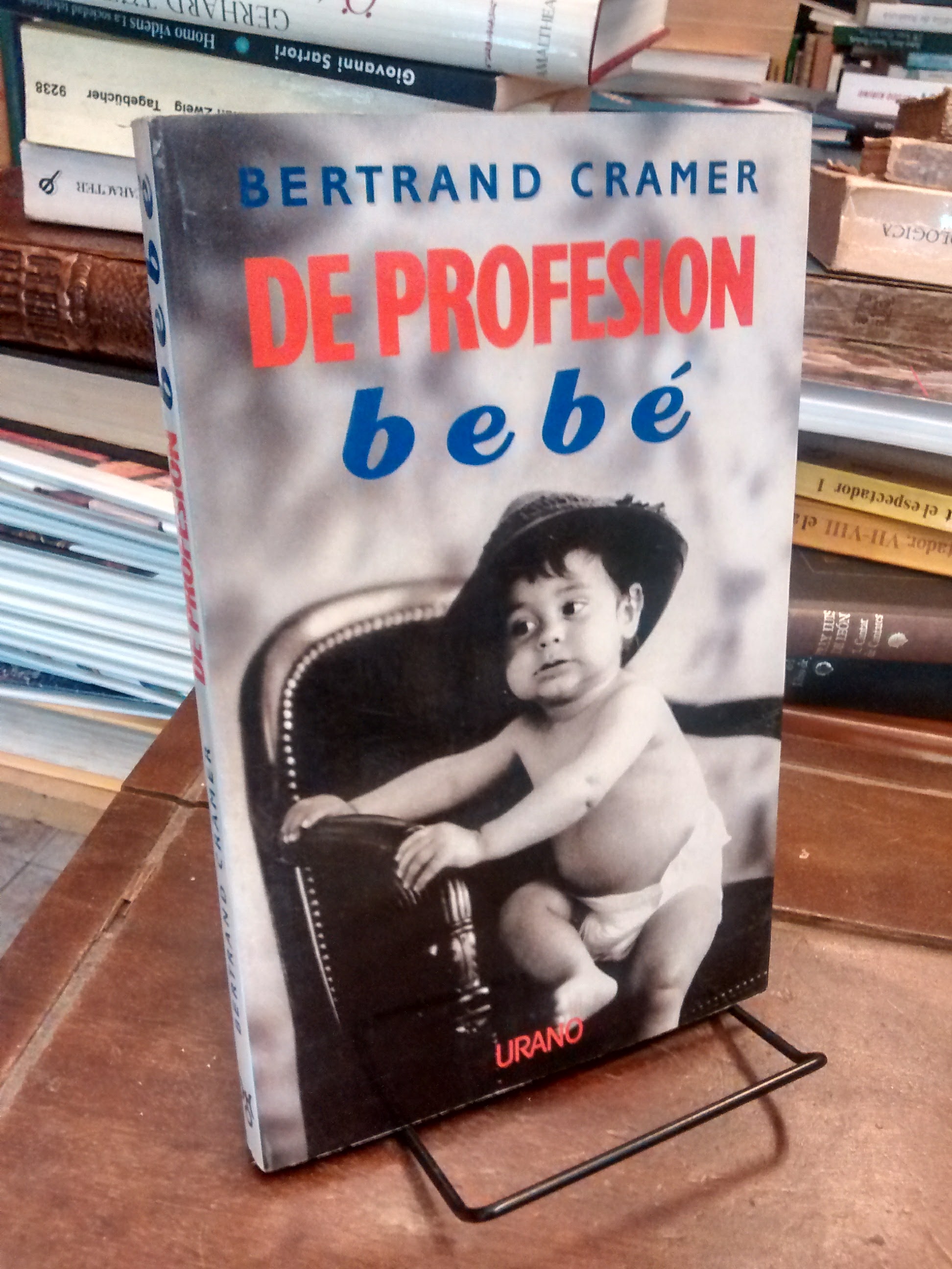 De profesión bebé - Bernard Cramer