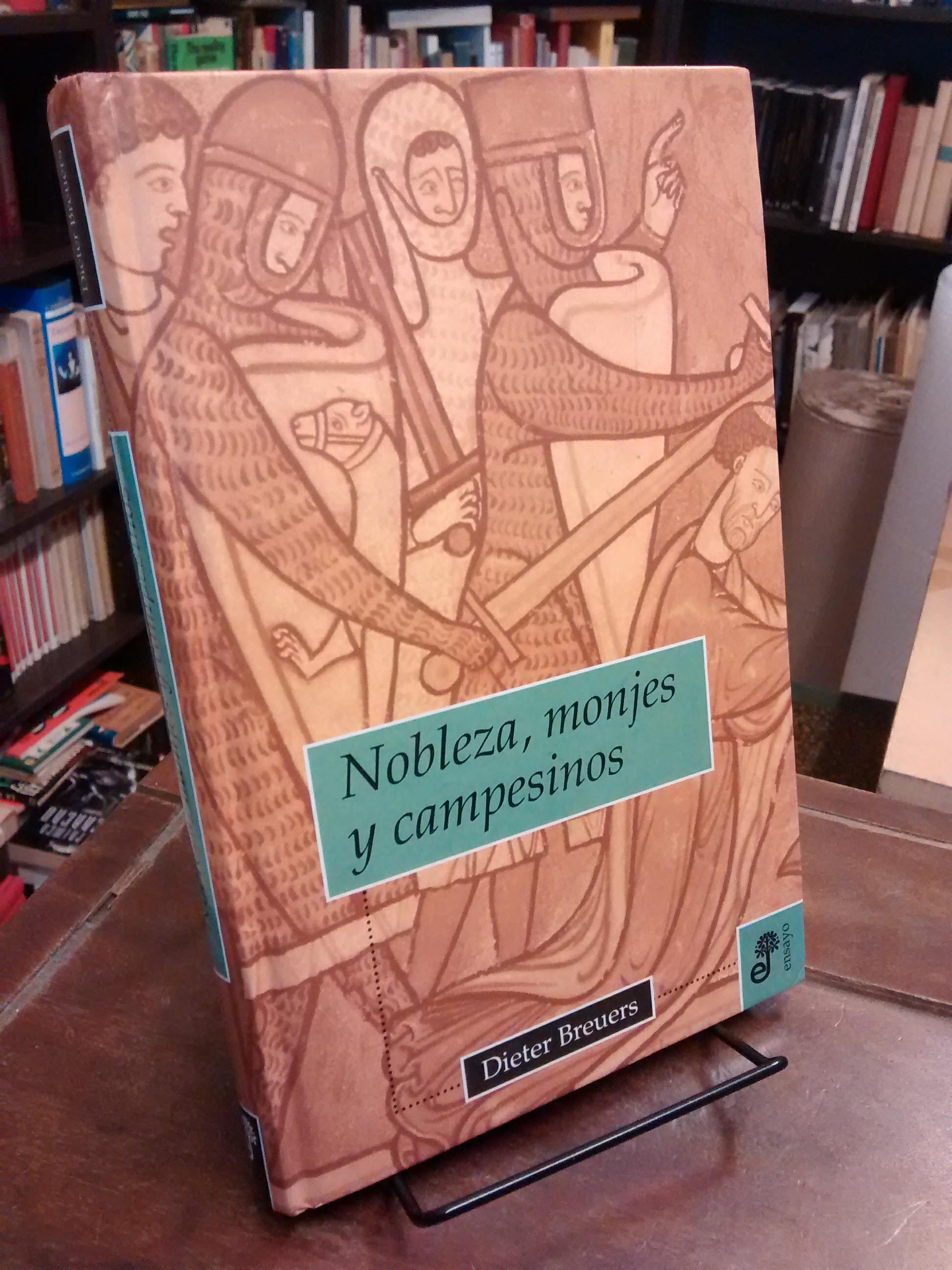 Nobleza, monjes y campesinos - Dieter Breuers