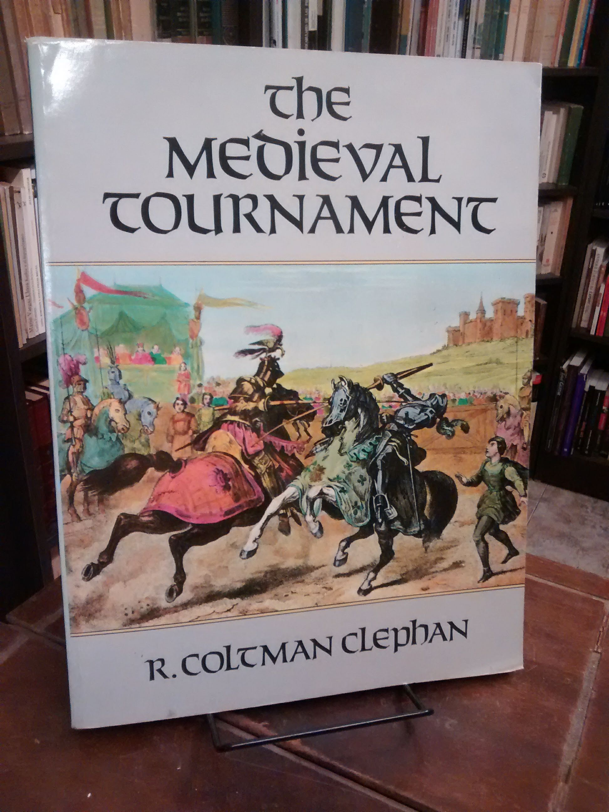The Medieval Tournament - Robert Coltman Clephan