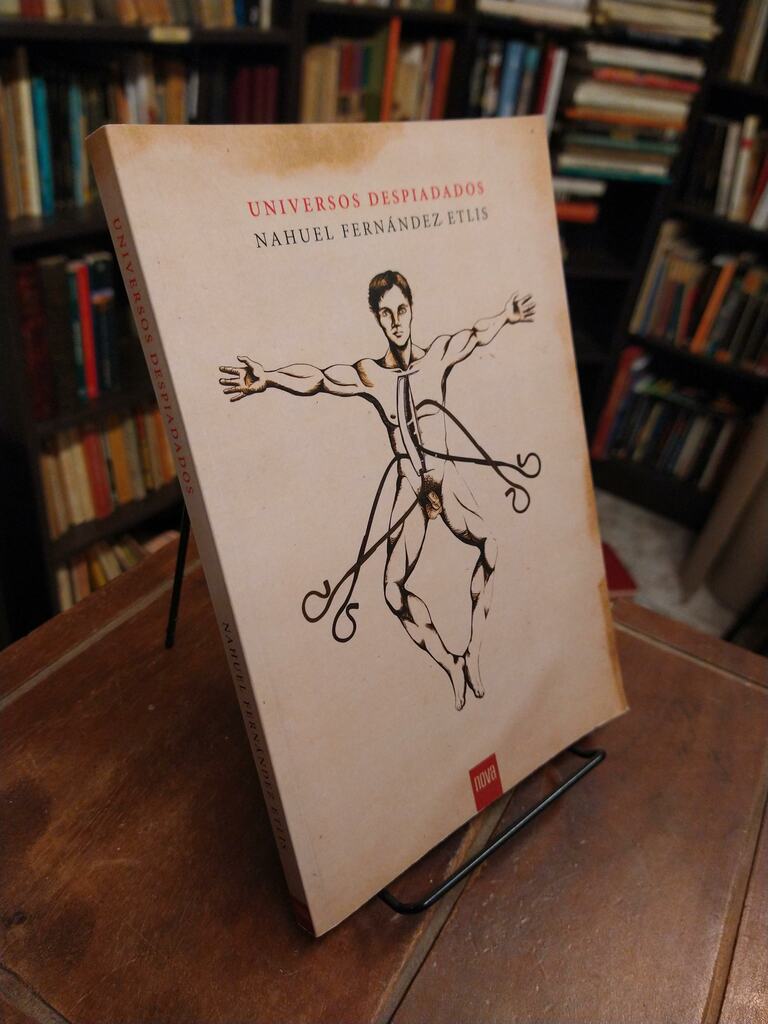 Universos despiadados - Nahuel Fernández Etlis
