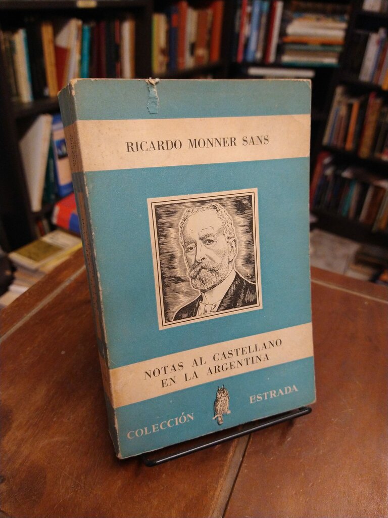 Notas al castellano en la Argentina - Ricardo Monner Sans