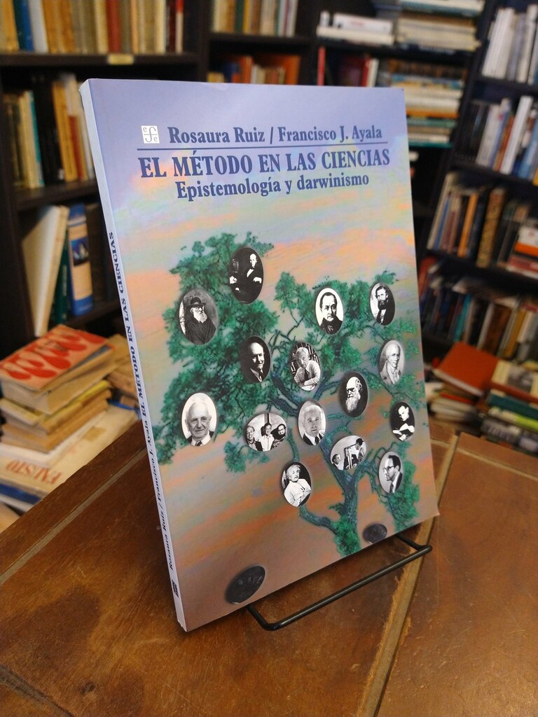 El método en las ciencias - Rosaura Ruiz · Francisco José Ayala