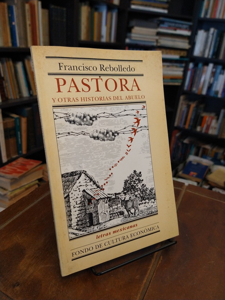 Pastora y otras historias del abuelo - Francisco Rebolledo