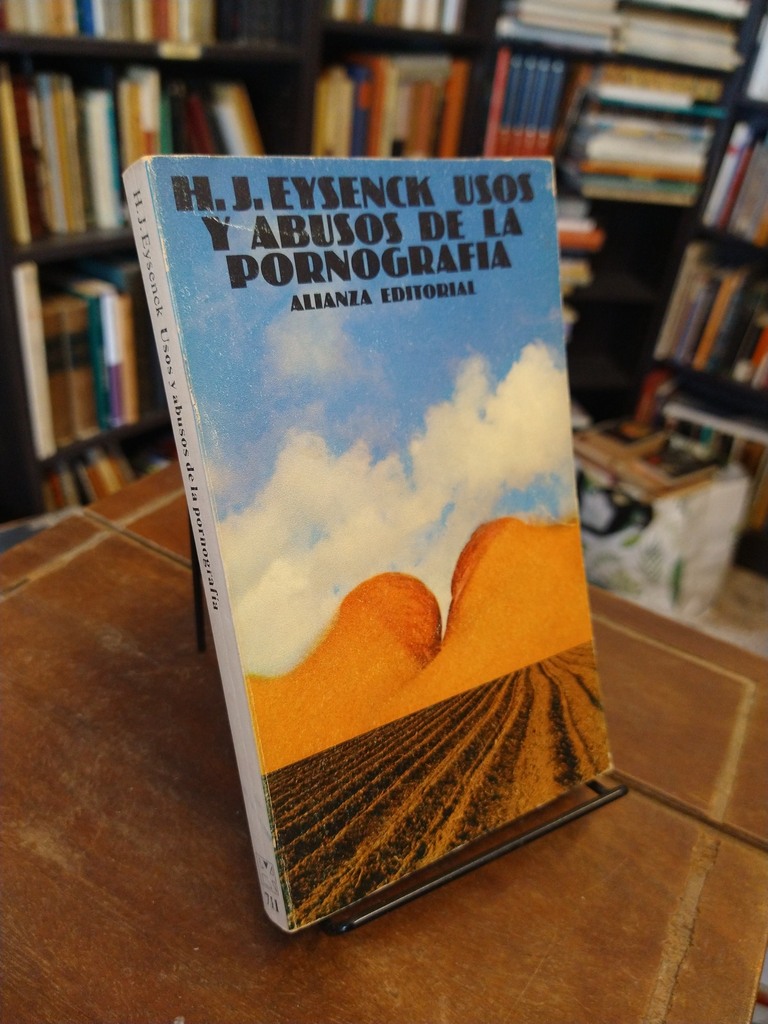 Usos y abusos de la pornografía - Hans Jürgen Eysenck
