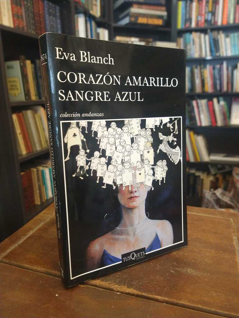 Corazón amarillo sangre azul - Eva Blanch