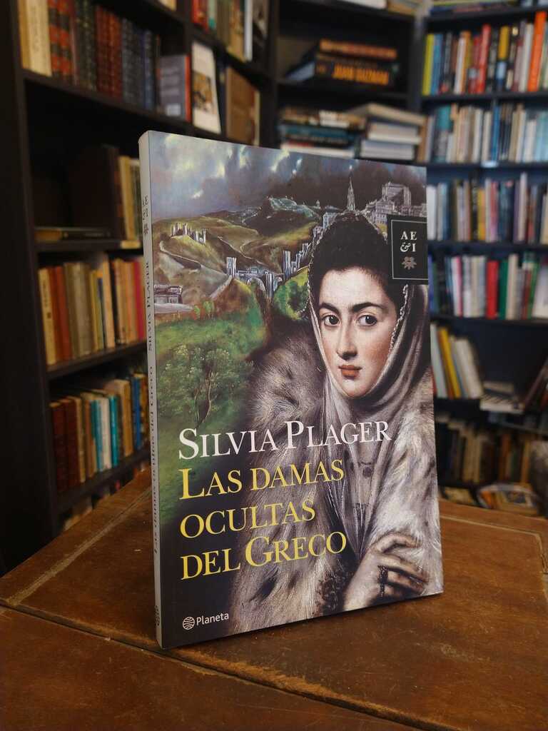 Las damas ocultas del Greco - Silvia Plager