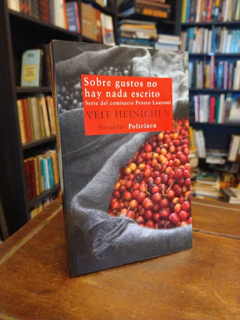 Sobre gustos no hay nada escrito - Veit Heinichen