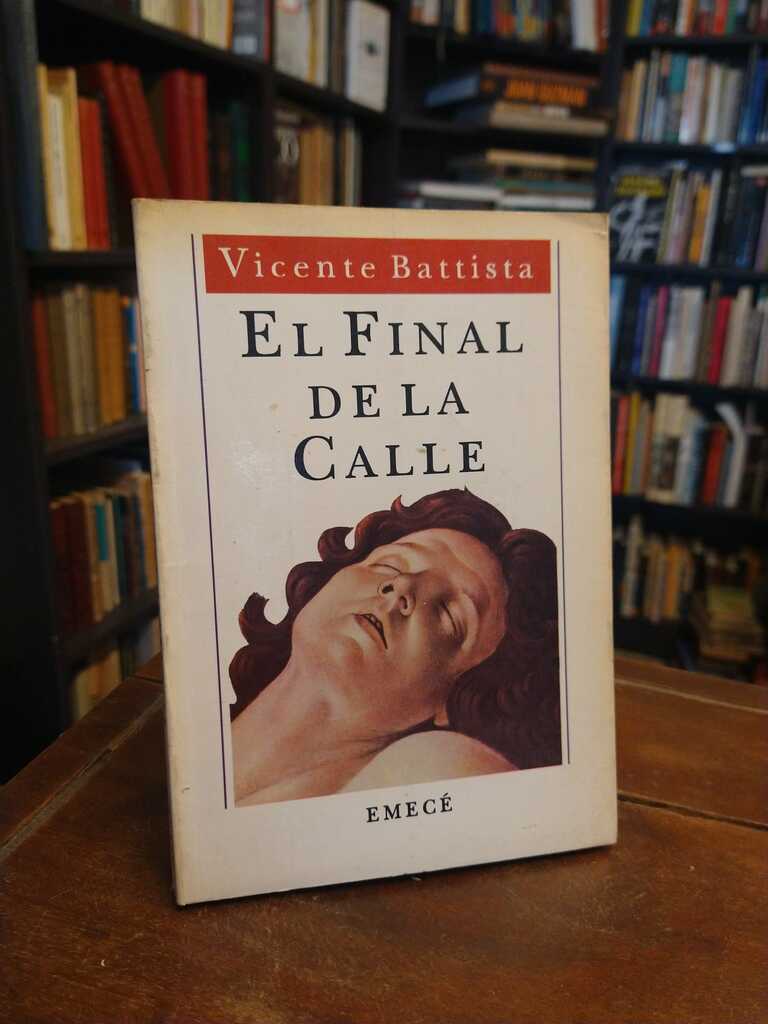 El final de la calle - Vicente Battista