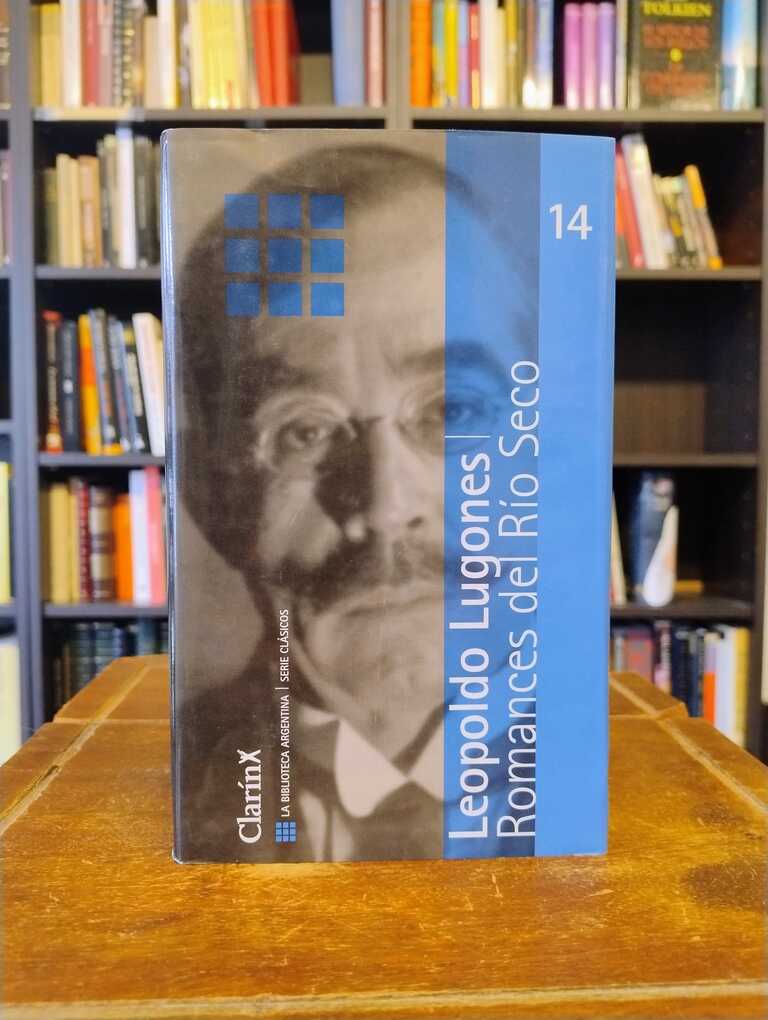 Romances del Río Seco - Leopoldo Lugones