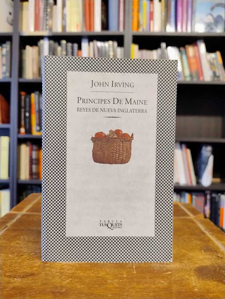 Príncipes de Maine - John Irving