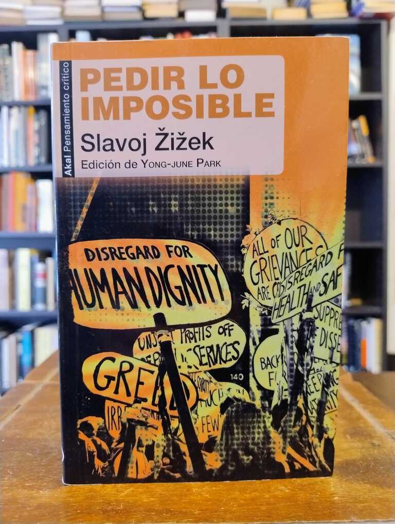 Pedir lo imposible - Slavoj Žižek