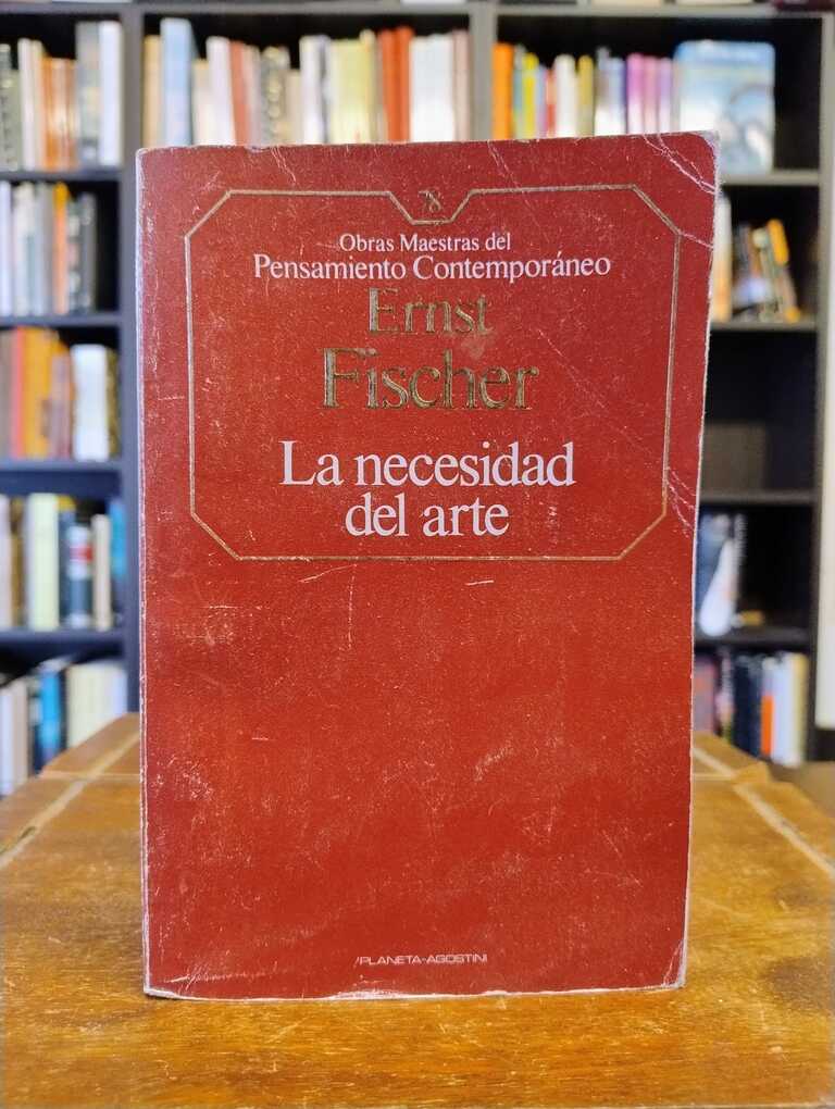 La necesidad del arte - Ernst Fischer