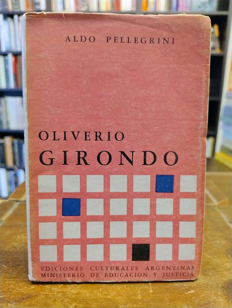 Oliverio Girondo - Aldo Pellegrini