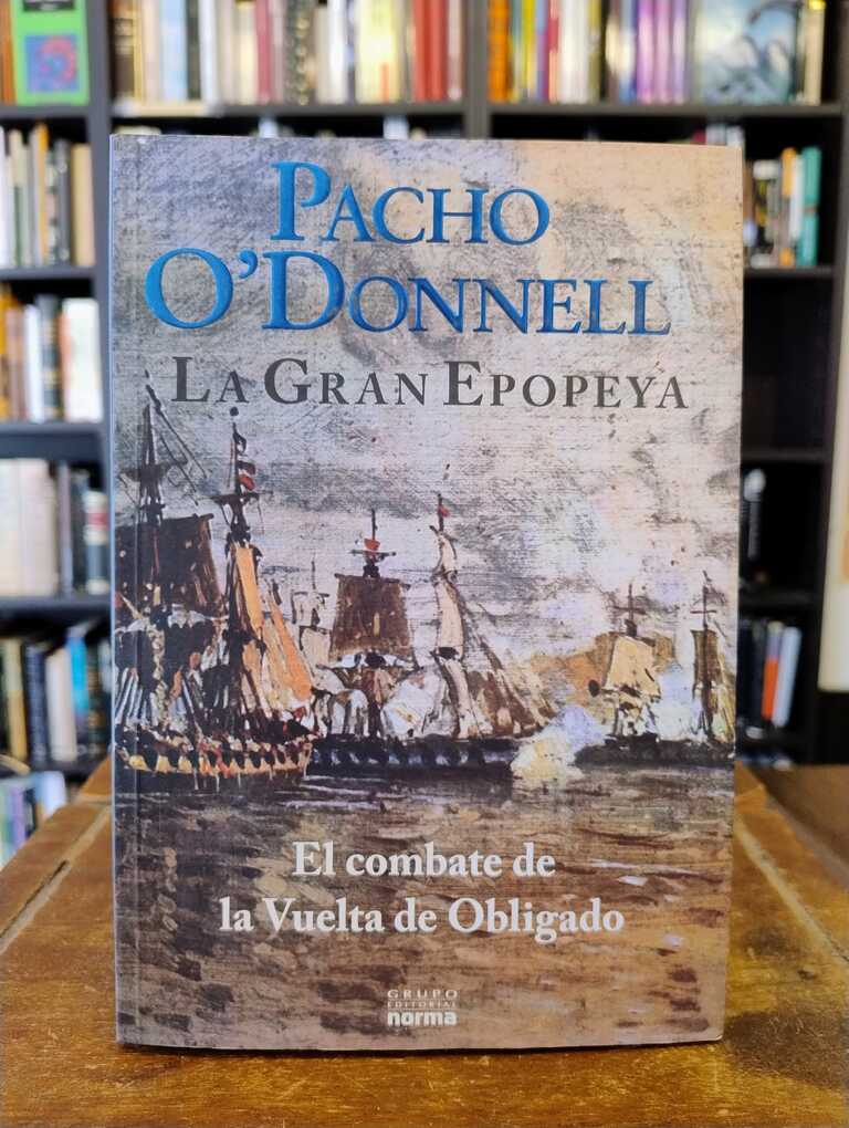 La gran epopeya - Pacho O'Donnell