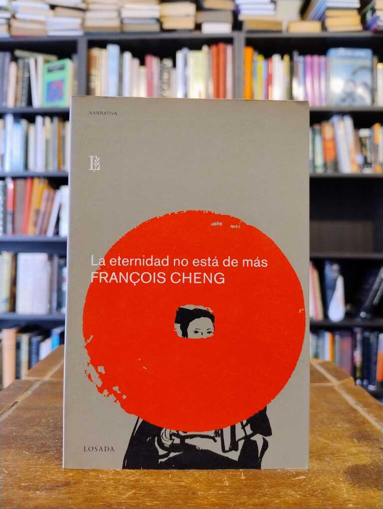 La eternidad no está de más - Franćois Cheng