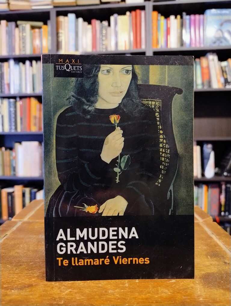 Te llamaré Viernes - Almudena Grandes