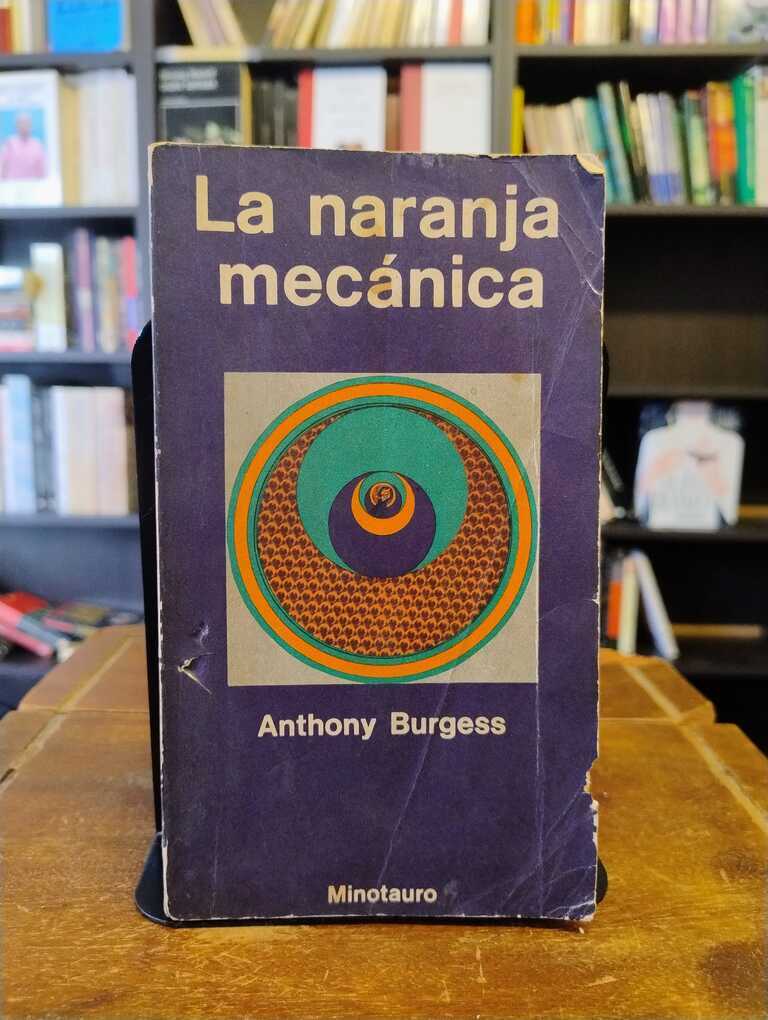 La naranja mecánica - Anthony Burgess