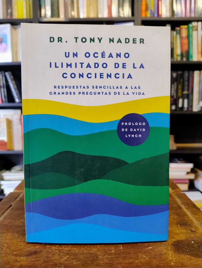 Un océano ilimitado de la Conciencia - Tony Nader