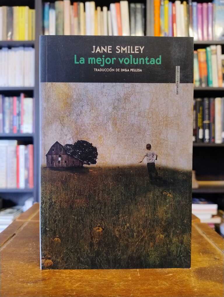 La mejor voluntad - Jane Smiley