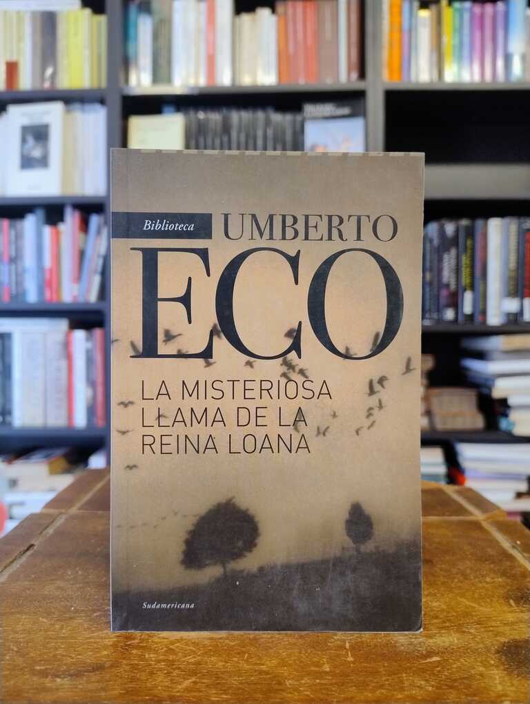 La misteriosa llama de la Reina Loana - Umberto Eco