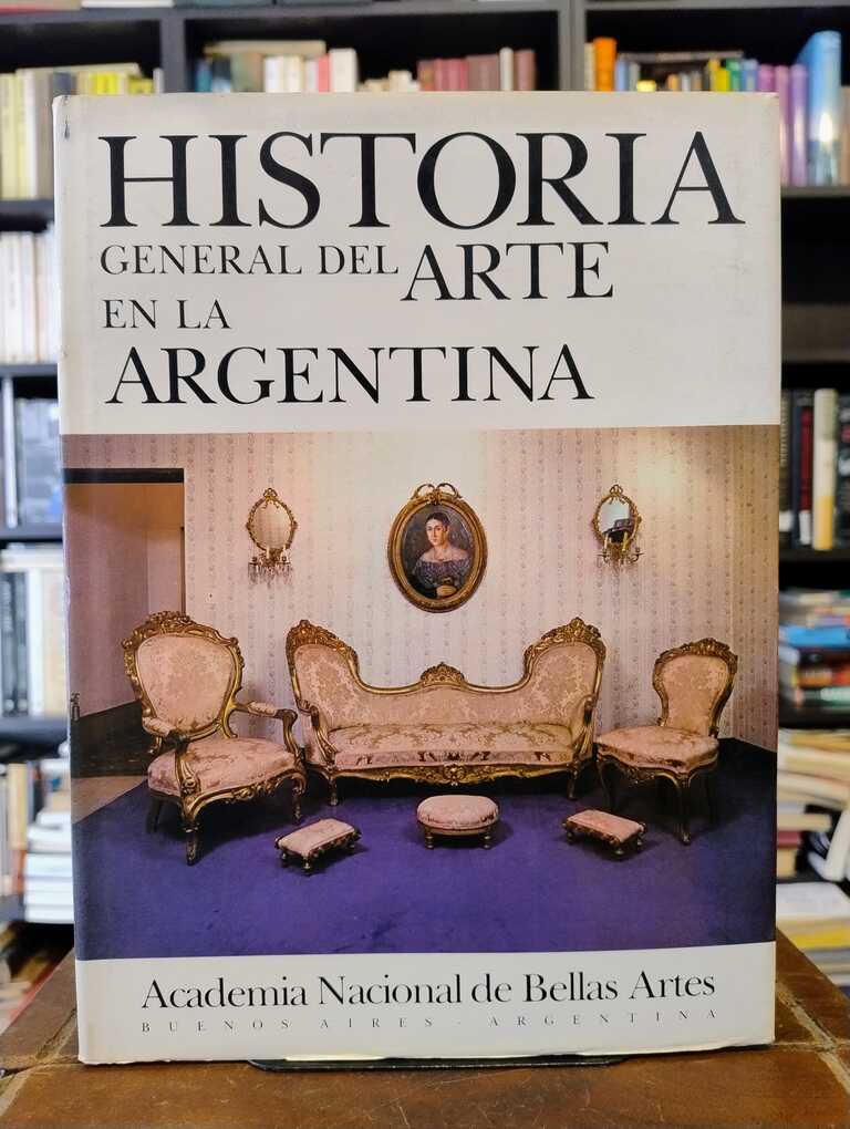 Historia General del Arte en la Argentina IV - 