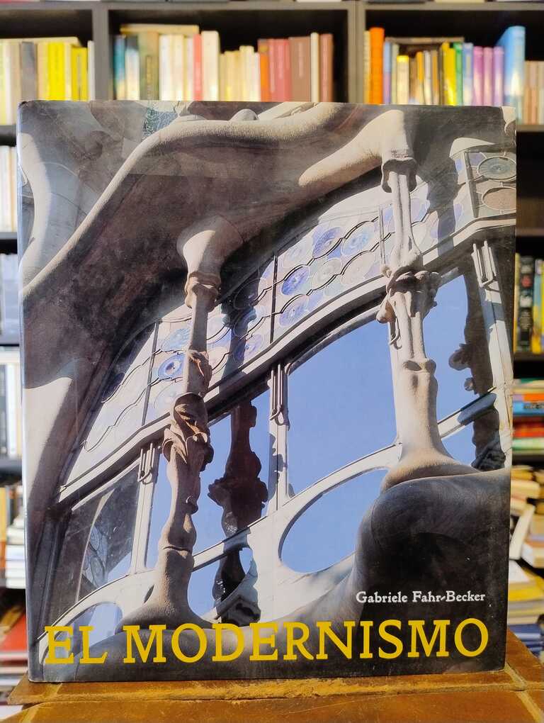 El modernismo - Gabriele Fahr-Becker