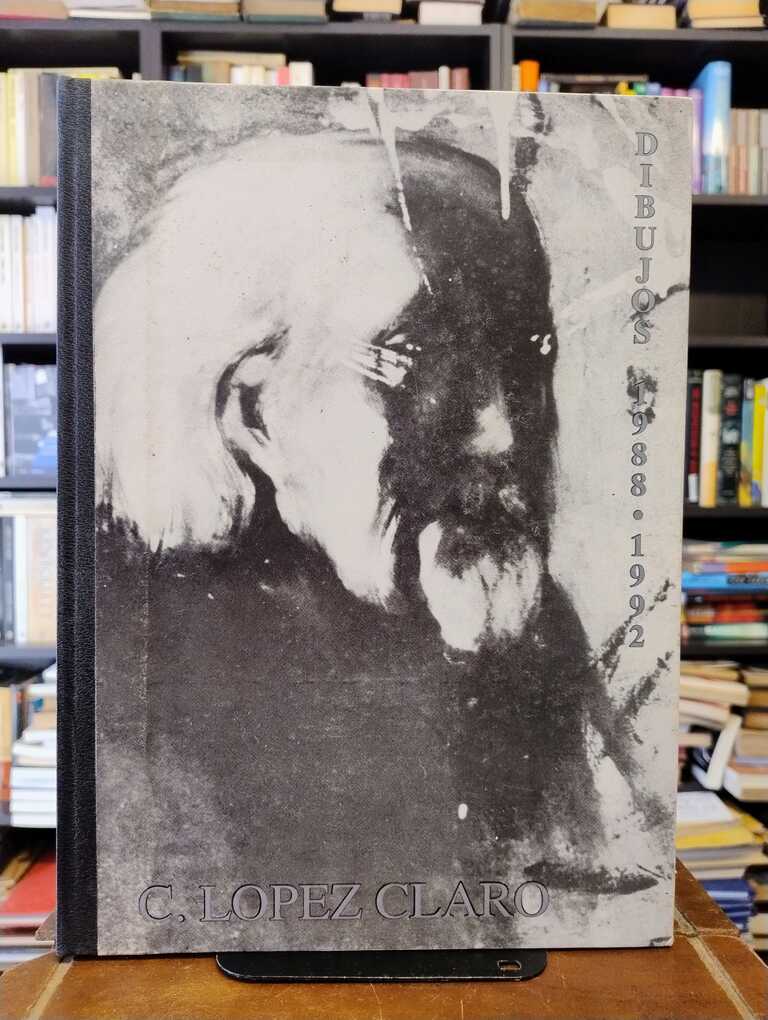 Dibujos 1988 - 1992 - César López Claro