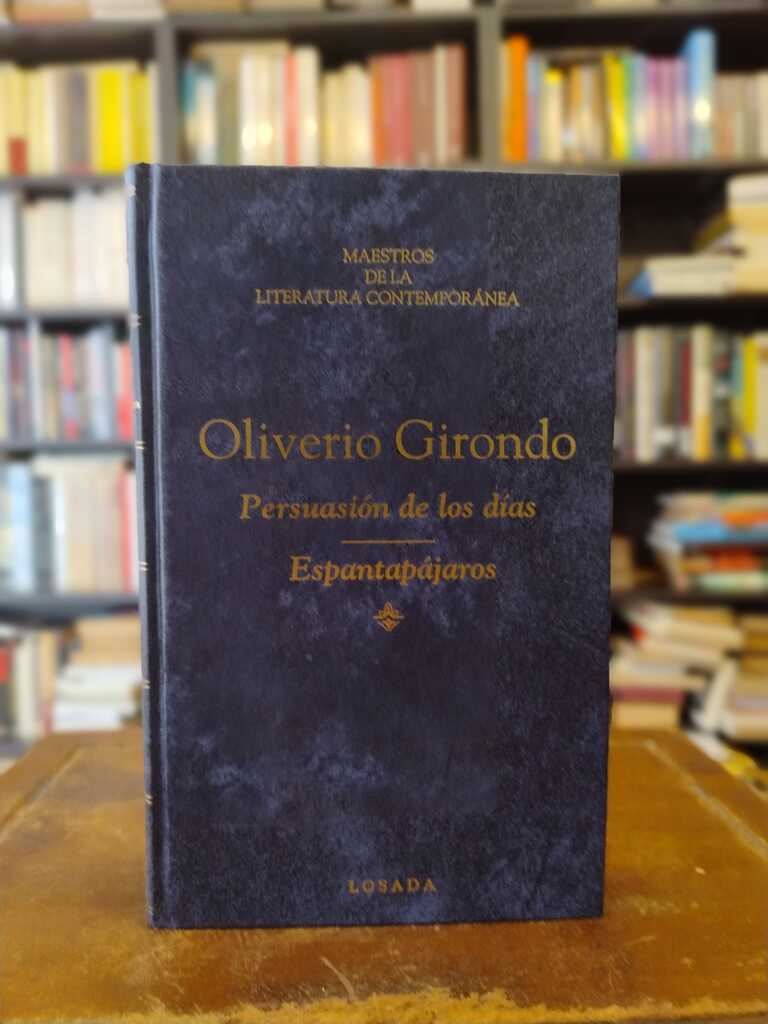 Persuasión de los días · Espantapájaros - Oliverio Girondo