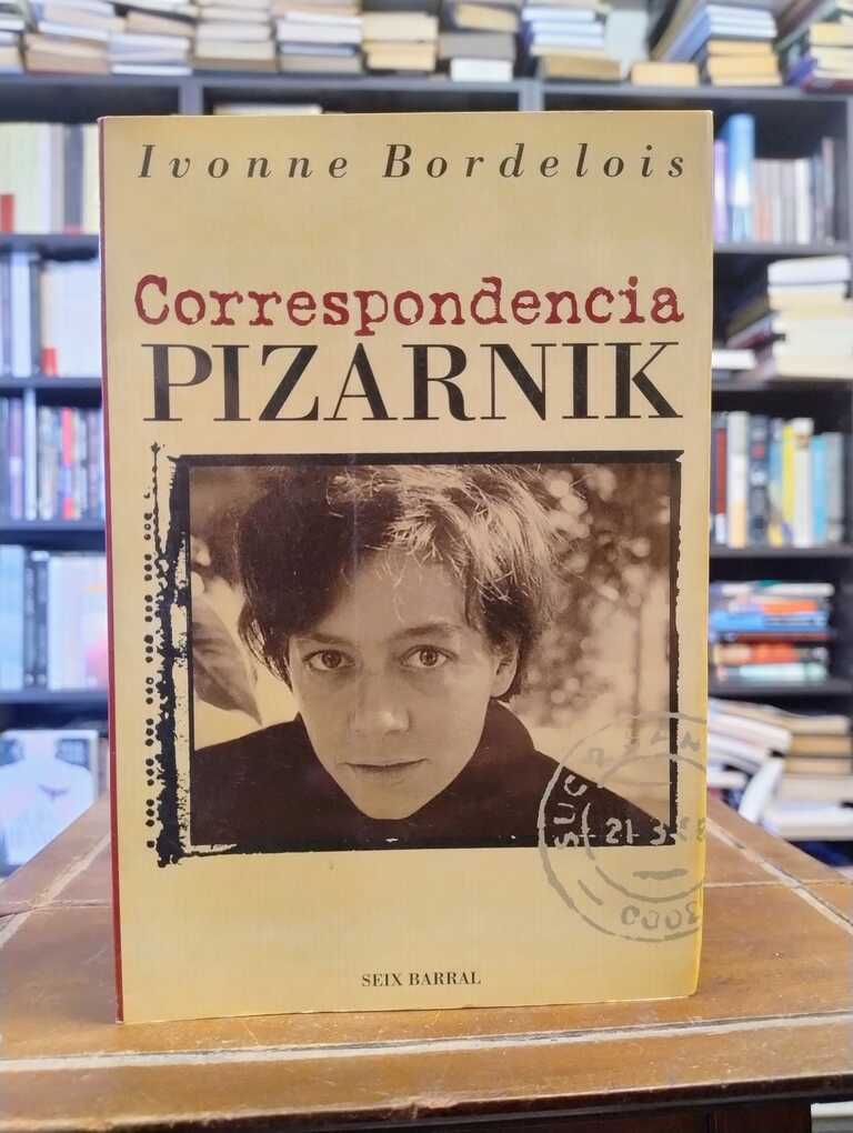 Correspondencia Pizarnik - Ivonne Bordelois