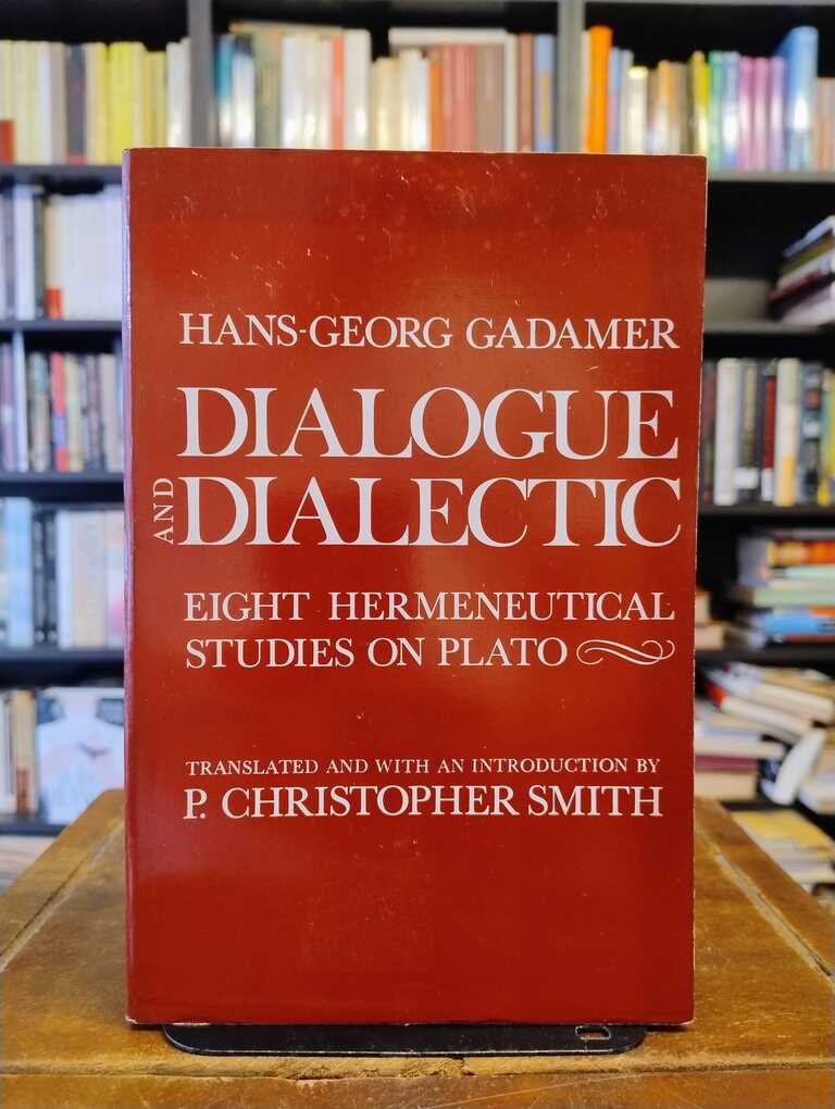 Dialogue and Dialectic - Hans-Georg Gadamer