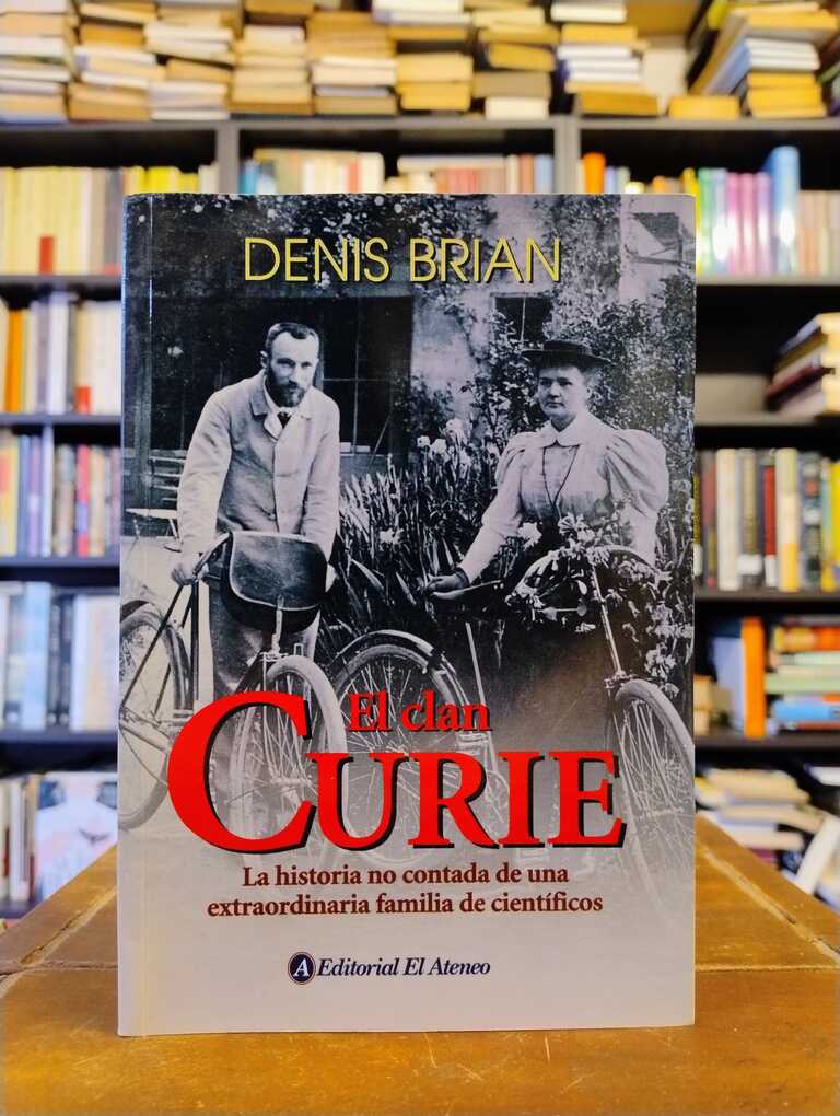 El clan Curie - Denis Brian